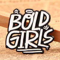 more images of Bold Girls Custom Lapel Pins