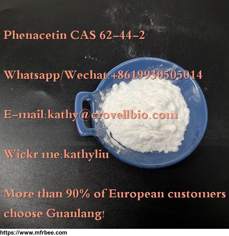 best_quality_safe_delivery_phenacetin_cas_62_44_2_whatsapp_8619930505014