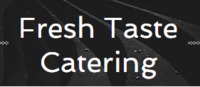 more images of Fresh Taste Catering LLC