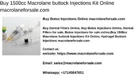 Buy 1500cc Macrolane buttock Injections Kit Online macrolaneforsale.com