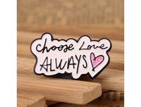 more images of Choose Love Always Lapel Pins from GS-JJ